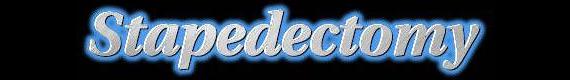 stapedectomy