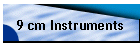 9 cm Instruments